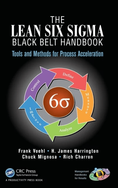 The Lean Six Sigma Black Belt Handbook av Frank (Strategy Associates Incorporated Coral Springs Florida USA) Voehl, H. James Harrington, Chuck Mignosa