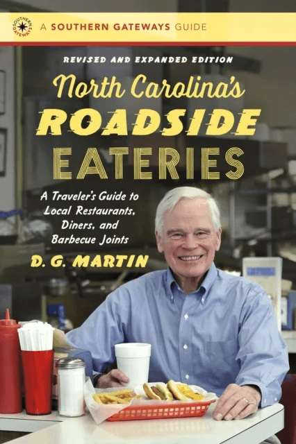 North Carolina's Roadside Eateries av D. G. Martin