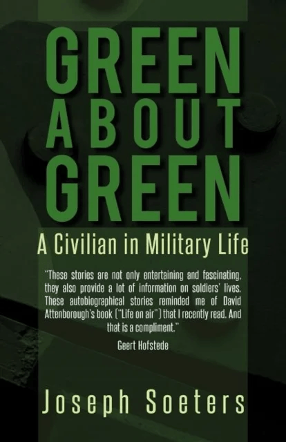 Green about Green av Joseph (Royal Netherlands Military Academy and Tilburg University Netherlands) Soeters