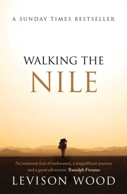 Walking the Nile av Levison Wood