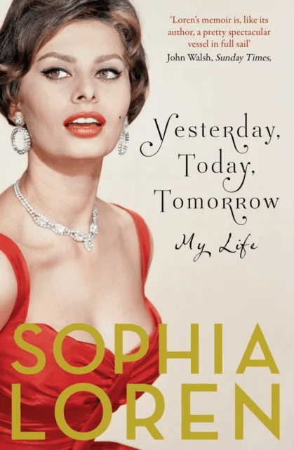 Yesterday, Today, Tomorrow av Sophia Loren