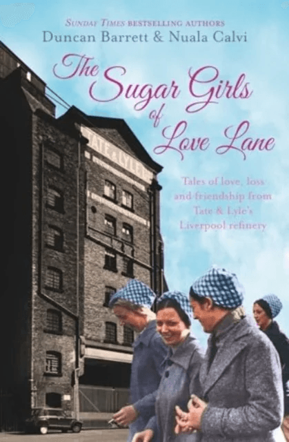 The Sugar Girls of Love Lane av Duncan Barrett, Nuala Calvi