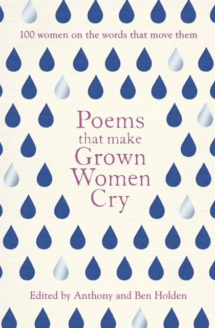 Poems That Make Grown Women Cry av Anthony Holden, Ben Holden
