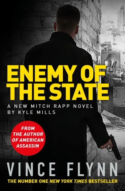 Enemy of the State av Vince Flynn, Kyle Mills