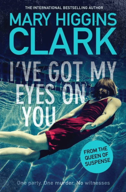 I've Got My Eyes on You av Mary Higgins Clark