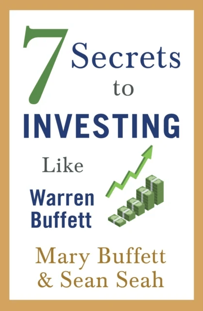 7 Secrets to Investing Like Warren Buffett av Mary Buffett, Sean Seah