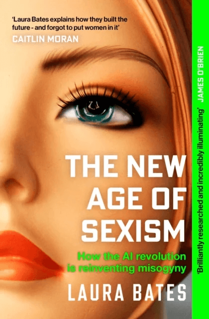 The New Age of Sexism av Laura Bates