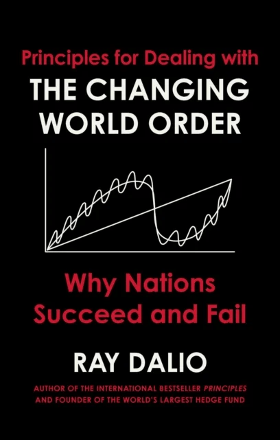 Principles for dealing with the changing world order av Ray Dalio