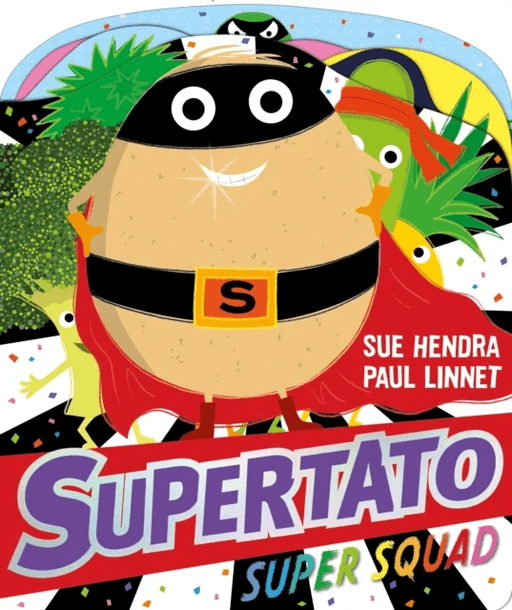 Supertato Super Squad av SUE HENDRA, Paul Linnet