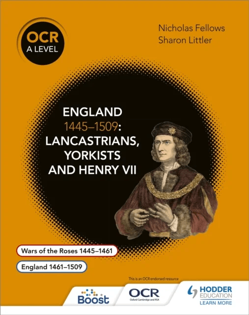 OCR A Level History: England 1445¿1509: Lancastrians, Yorkists and Henry VII av Nicholas Fellows, Mary Dicken, Sharon Littler