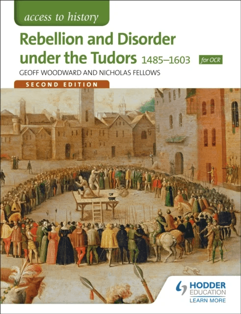 Access to History: Rebellion and Disorder under the Tudors 1485-1603 for OCR Second Edition av Geoffrey Woodward, Nicholas Fellows