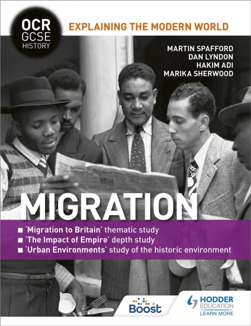 OCR GCSE History Explaining the Modern World: Migration, Empire and the Historic Environment av Martin Spafford, Dan Lyndon, Marika Sherwood, Hakim Ad