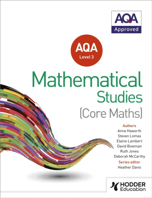 AQA Level 3 Certificate in Mathematical Studies av Heather Davis, Steve Lomax, Anne Haworth, Ruth Jones, David Bowman, Elaine Lambert, Deborah McCarth