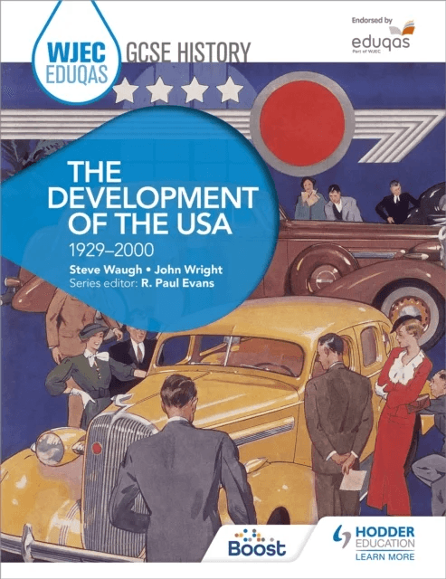 WJEC Eduqas GCSE History: The Development of the USA, 1929-2000 av Steve Waugh, John Wright