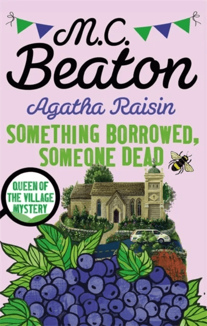 Agatha Raisin: Something Borrowed, Someone Dead av M.C. Beaton