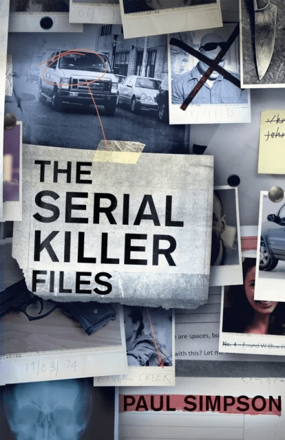 The Serial Killer Files av Paul Simpson