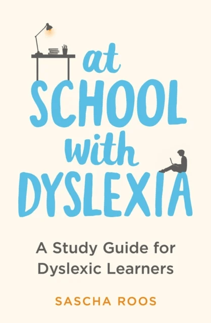 At School with Dyslexia av Sascha Roos