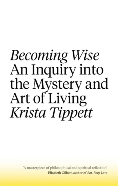 Becoming Wise av Krista Tippett