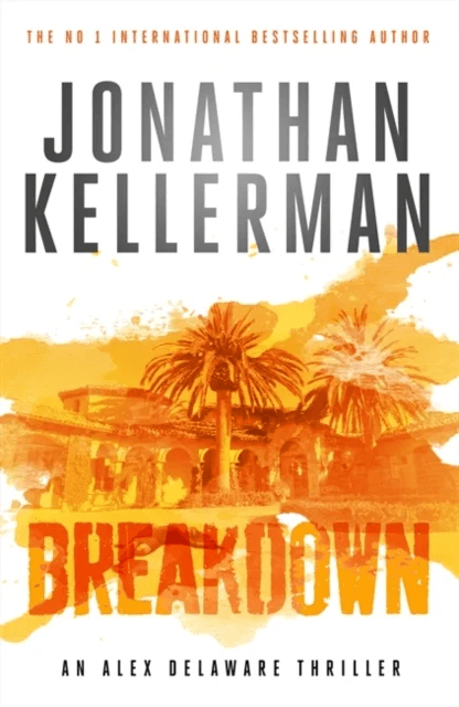 Breakdown (Alex Delaware series, Book 31) av Jonathan Kellerman