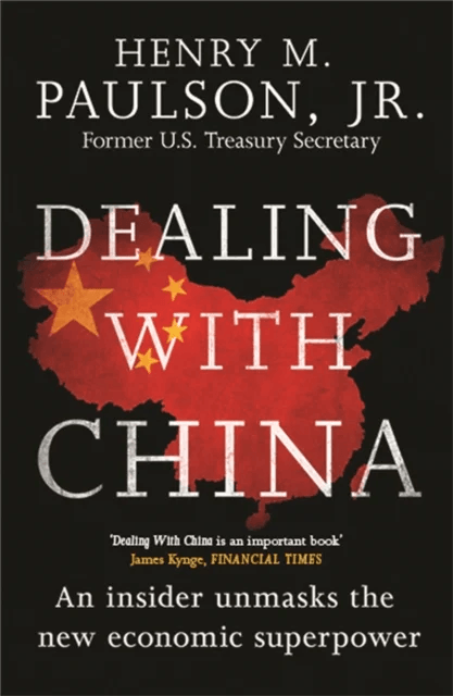 Dealing with China av Hank Paulson