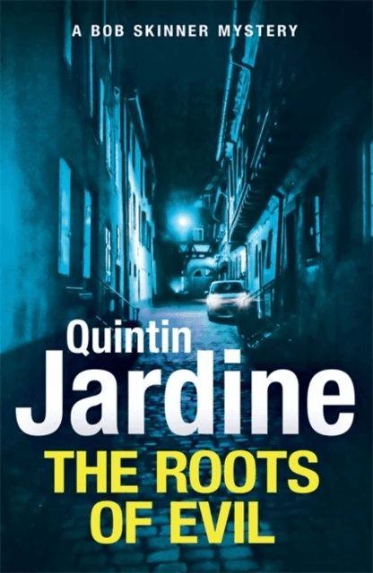 The Roots of Evil av Quintin Jardine