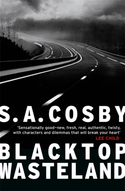 Blacktop Wasteland av S. A. Cosby