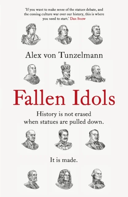 Fallen Idols av Alex von Tunzelmann