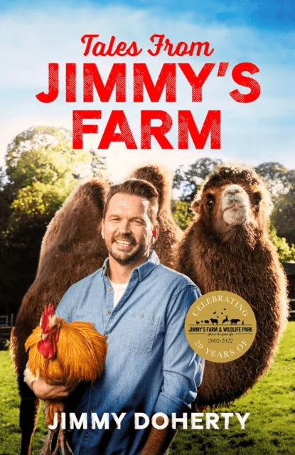 Tales from Jimmy's Farm: A heartwarming celebration of nature, the changing seasons and a hugely pop av Jimmy Doherty