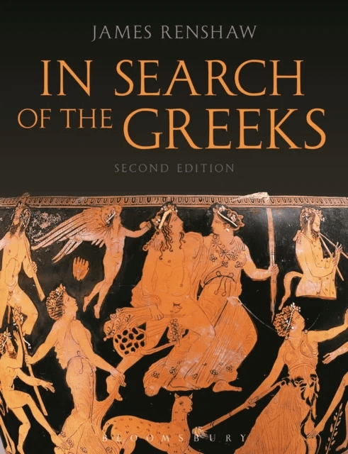 In Search of the Greeks (Second Edition) av James (Godolphin and Latymer School London UK) Renshaw