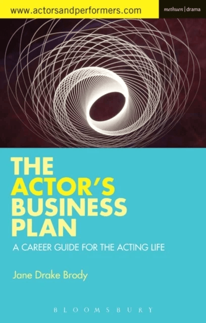 The Actor's Business Plan av Jane (Associate Professor De Paul University USA) Drake Brody