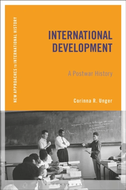 International Development av Corinna R. Unger