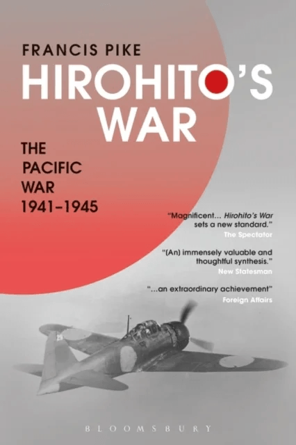 Hirohito's War av Dr Francis (Independent Scholar UK) Pike