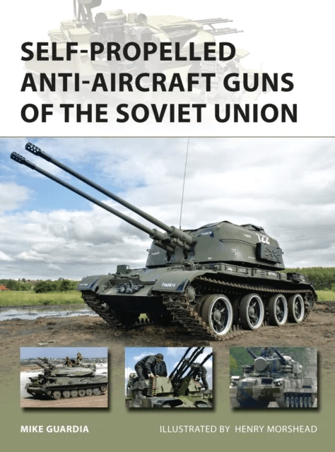 Self-Propelled Anti-Aircraft Guns of the Soviet Union av Mike Guardia