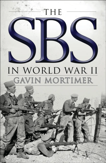 The SBS in World War II av Gavin Mortimer