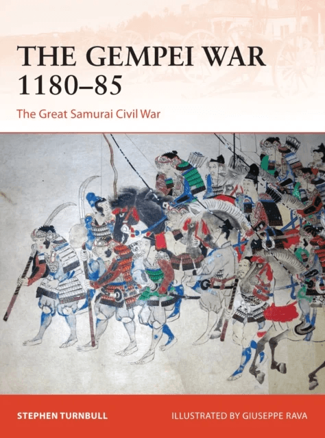 The Gempei War 1180¿85 av Stephen (Author) Turnbull