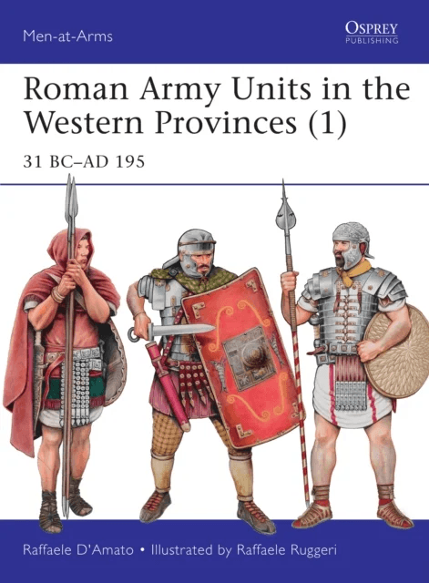 Roman Army Units in the Western Provinces (1) av Raffaele (Author) D'Amato