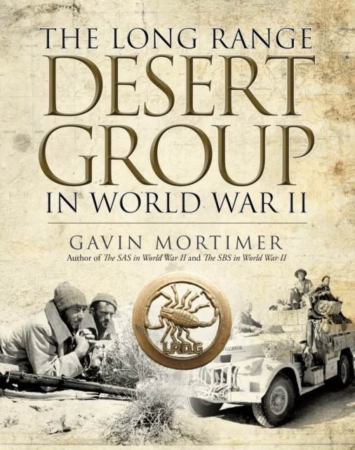 The Long Range Desert Group in World War II av Gavin Mortimer