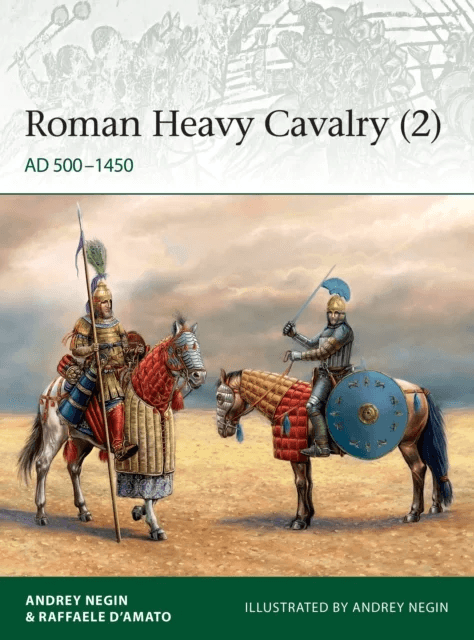 Roman Heavy Cavalry (2) av Dr Andrei Evgenevich Negin, Raffaele (Author) D'Amato