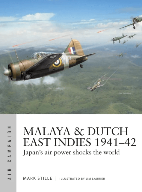 Malaya &amp; Dutch East Indies 1941¿42 av Mark Stille