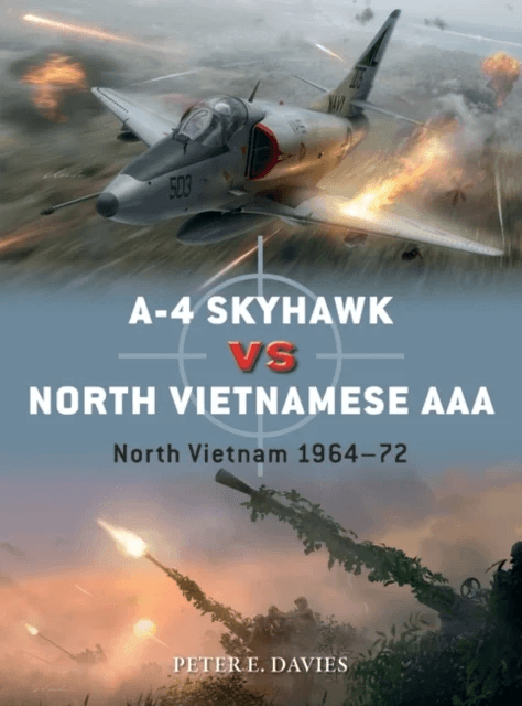 A-4 Skyhawk vs North Vietnamese AAA av Peter E. Davies