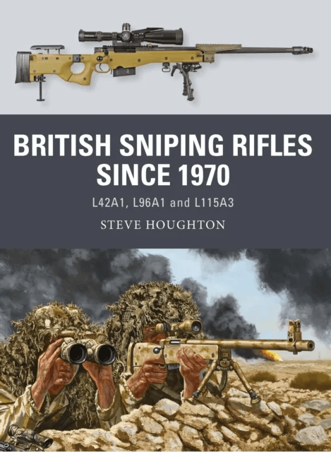 British Sniping Rifles since 1970 av Steve Houghton