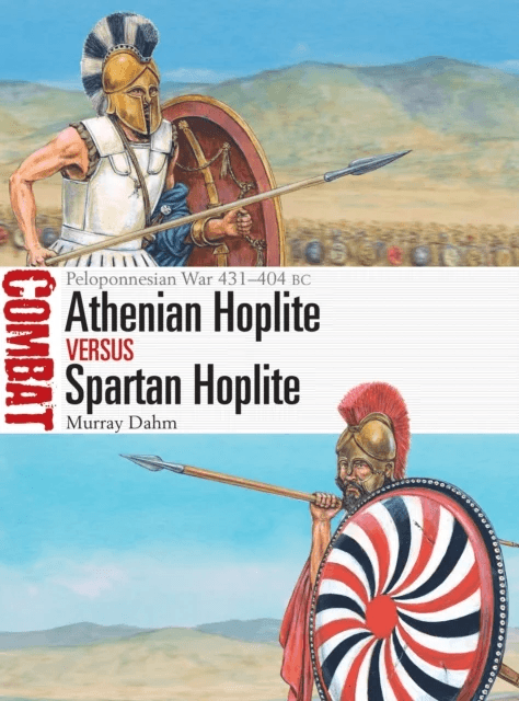 Athenian Hoplite vs Spartan Hoplite av Dr Murray Dahm