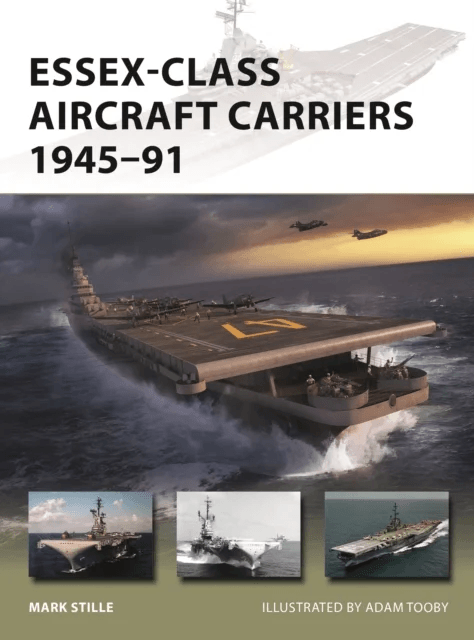 Essex-Class Aircraft Carriers 1945-91 av Mark (Author) Stille