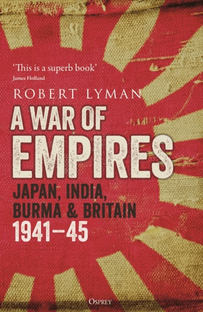 A War of Empires av Robert Lyman