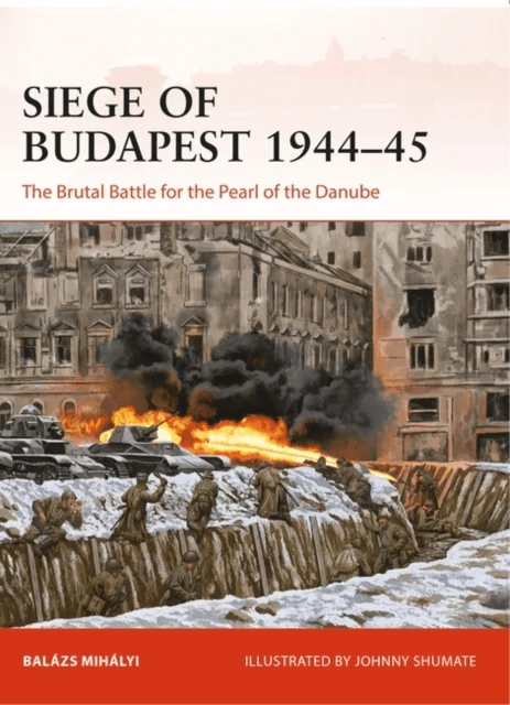 Siege of Budapest 1944-45 av Balazs Mihalyi