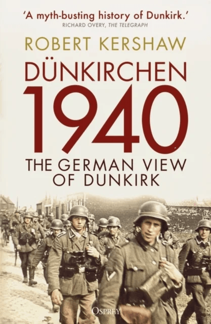 Dunkirchen 1940 av Robert Kershaw