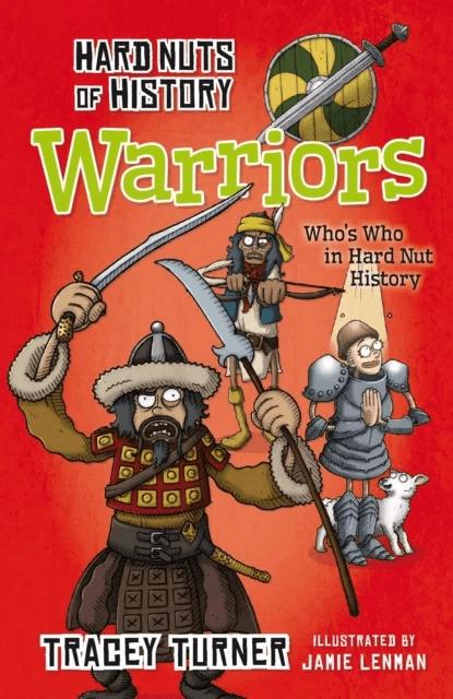 Hard Nuts of History: Warriors av Tracey Turner