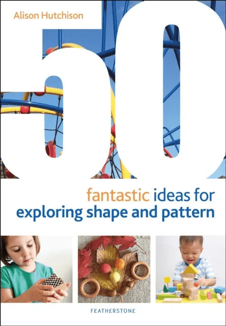 50 Fantastic Ideas for Exploring Shape and Pattern av Alison Hutchison