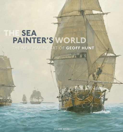 The Sea Painter's World av Geoff Hunt