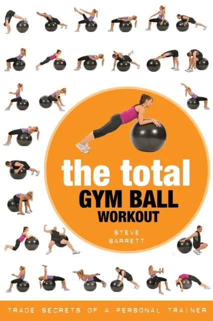 The Total Gym Ball Workout av Steve Barrett